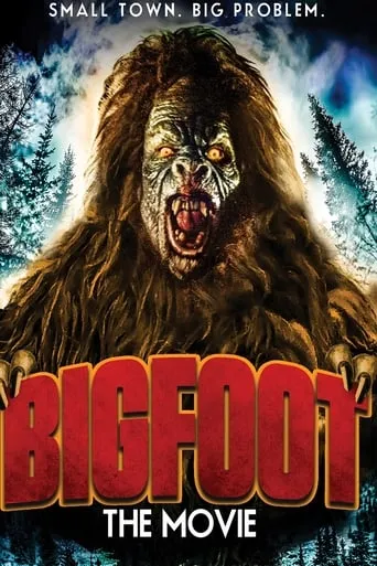 Bigfoot The Movie movie poster - Rated 6.4/10
