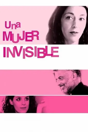 Una mujer invisible movie poster - Rated 2.5/10