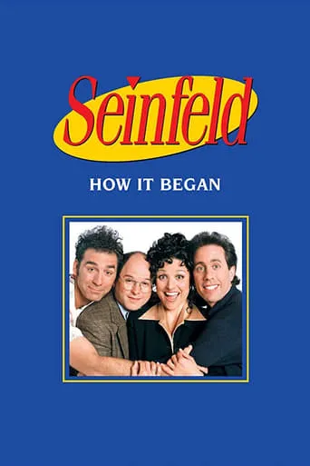 Seinfeld: How It Began movie poster - Rated 7.8/10