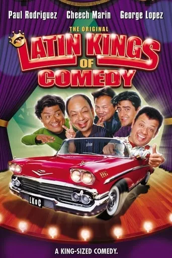 The Original Latin Kings of Comedy movie poster - Rated 5.7/10