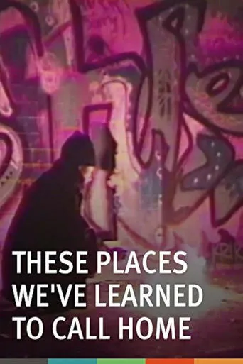 These Places We've Learned to Call Home movie poster - Rated 5/10