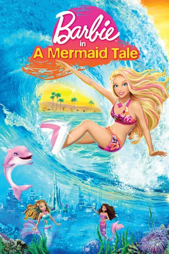 Barbie in A Mermaid Tale movie poster - Rated 7.222/10
