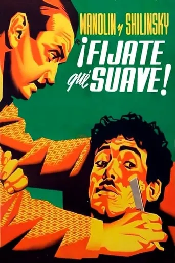 ¡Fíjate qué suave! movie poster - Rated 6.2/10