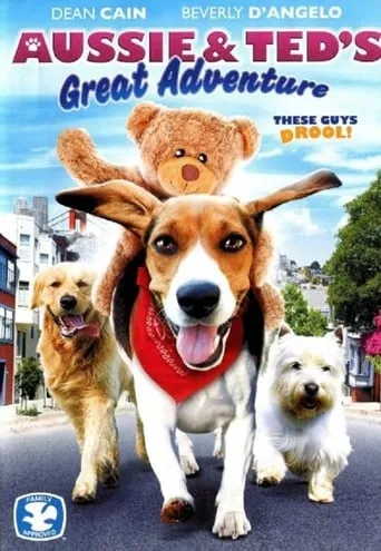 Aussie and Ted's Great Adventure movie poster - Rated 4.2/10