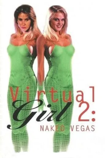 Virtual Girl 2: Virtual Vegas movie poster - Rated 2.2/10
