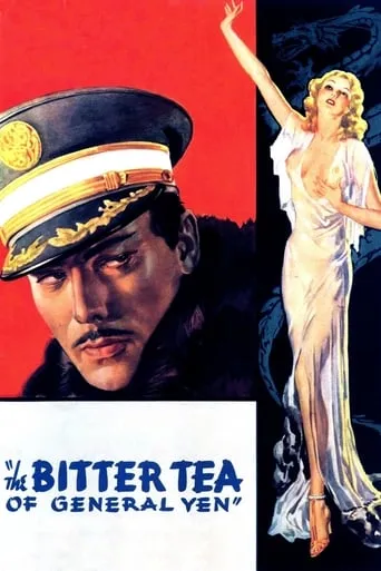 The Bitter Tea of General Yen movie poster - Rated 6.2/10