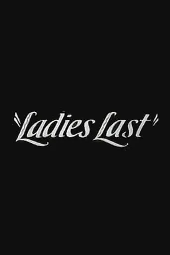Ladies Last movie poster - Rated 4/10