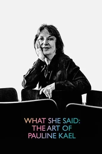 What She Said: The Art of Pauline Kael movie poster - Rated 6.7/10