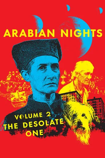 Arabian Nights: Volume 2, The Desolate One movie poster - Rated 7.1/10