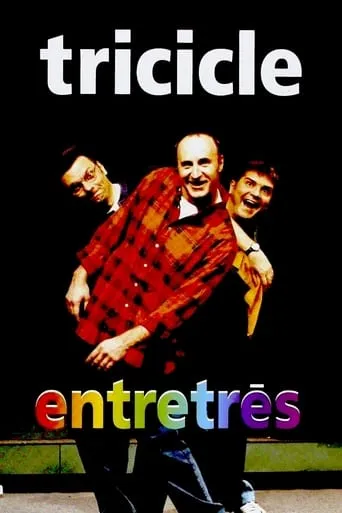 Tricicle: Entretrés movie poster - Entertainment content