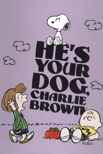 He's Your Dog, Charlie Brown TV series poster - Rated 7.4/10