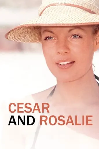 Cesar and Rosalie movie poster - Rated 7.193/10