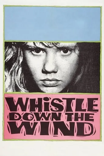 Whistle Down the Wind movie poster - Rated 7.1/10