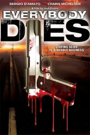 Everybody Dies movie poster - Rated 2.5/10