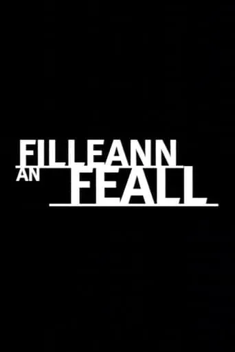 Filleann an Feall movie poster - Rated 7.7/10