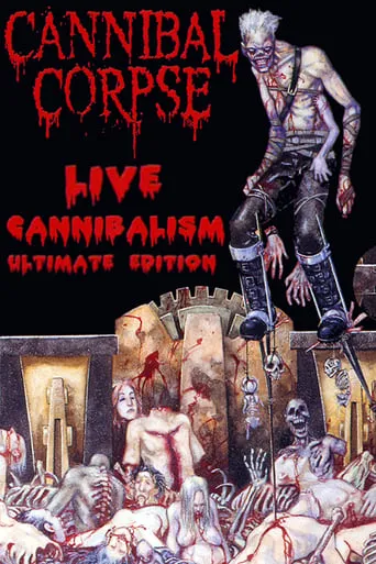 Cannibal Corpse: Live Cannibalism movie poster - Rated 5.9/10