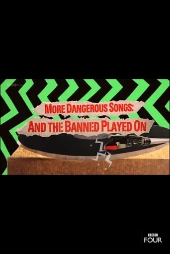 More Dangerous Songs: And the Banned Played On movie poster - Entertainment content