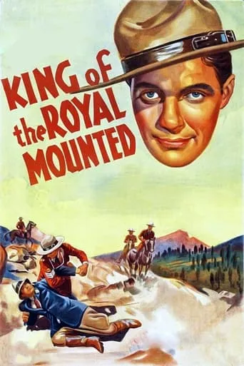 King of the Royal Mounted movie poster - Entertainment content