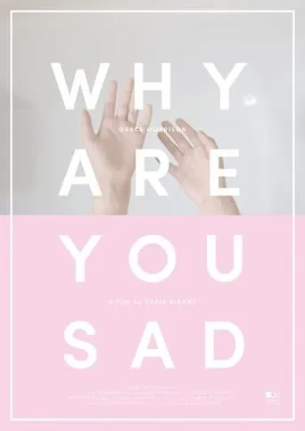 Why Are You Sad movie poster - Entertainment content