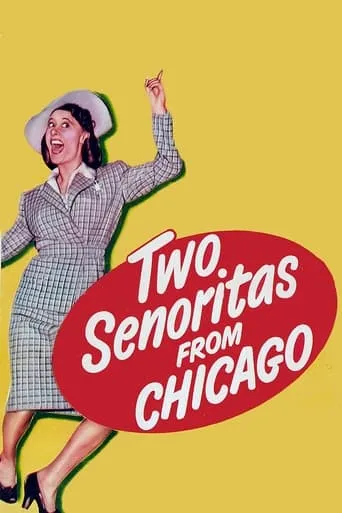 Two Señoritas from Chicago movie poster - Rated 6/10