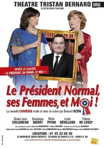Le Président Normal, ses Femmes et Moi ! movie poster - Entertainment content