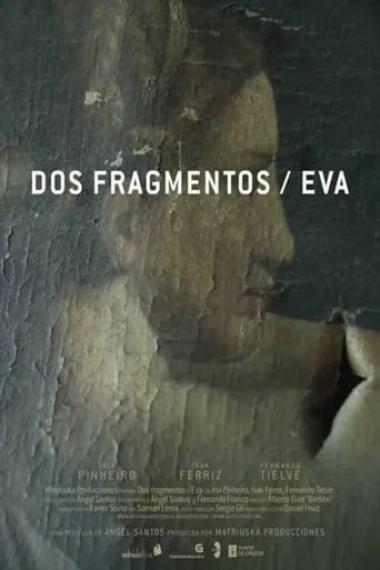 Dos fragmentos / Eva movie poster - Rated 6/10