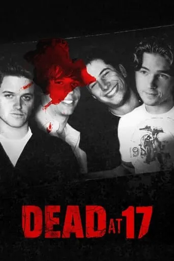 Dead at 17 movie poster - Rated 4/10