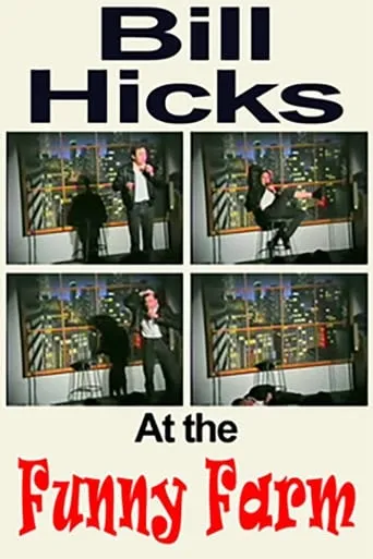 Bill Hicks: The Funny Farm movie poster - Rated 4.2/10