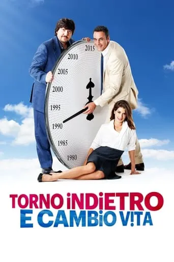 Torno indietro e cambio vita movie poster - Rated 5.481/10