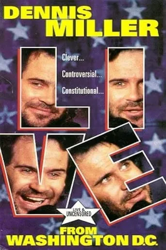 Dennis Miller: Live From Washington D.C. - They Shoot HBO Specials, Don't They? movie poster - Entertainment content