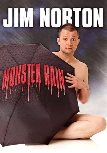 Jim Norton: Monster Rain movie poster - Rated 6/10