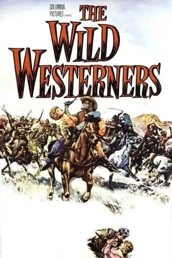 The Wild Westerners movie poster - Rated 7/10