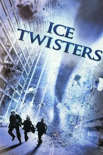 Ice Twisters movie poster - Rated 5.9/10