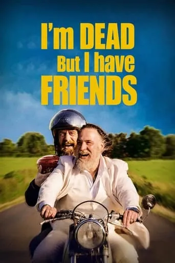 I'm Dead But I Have Friends movie poster - Rated 6.31/10