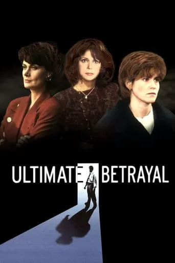 Ultimate Betrayal movie poster - Rated 7/10