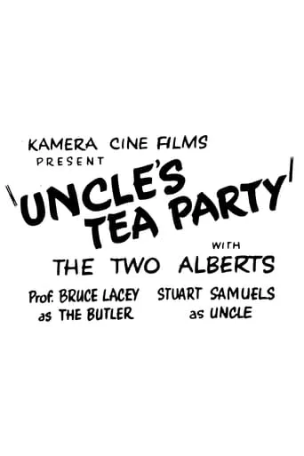 Uncle's Tea Party movie poster - Entertainment content