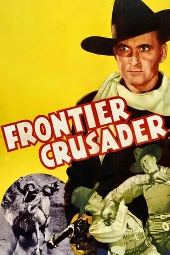 Frontier Crusader movie poster - Rated 3/10