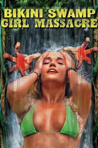 Bikini Swamp Girl Massacre movie poster - Rated 2.6/10