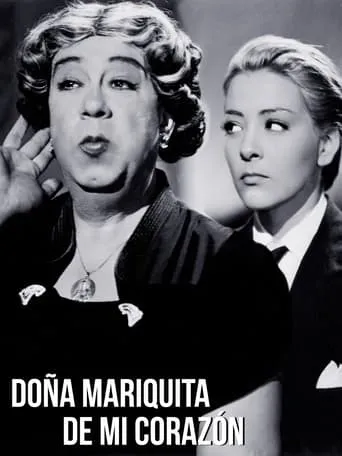 Doña Mariquita de mi corazón movie poster - Rated 5.6/10