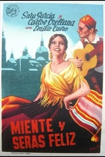 Miente y serás feliz movie poster - Rated 5/10