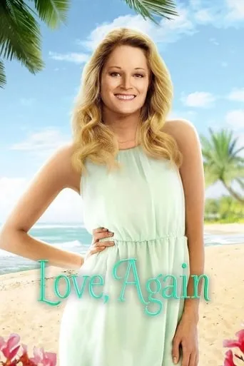 Love, Again movie poster - Rated 5.9/10