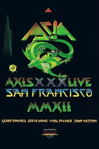 Asia - Axis XXX - Live San Francisco MMXII movie poster - Rated 7.5/10
