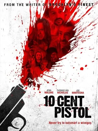 10 Cent Pistol movie poster - Rated 4.8/10