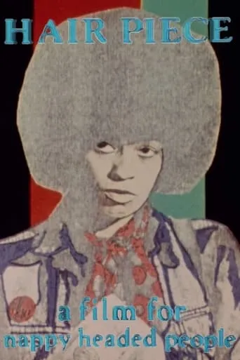 Hair Piece: A Film for Nappy Headed People movie poster - Rated 5.6/10
