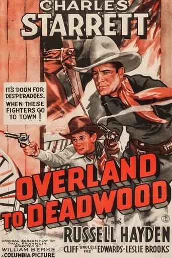Overland to Deadwood movie poster - Entertainment content