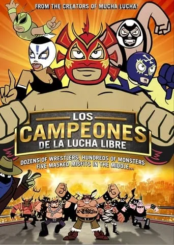 The Champions of Mexican Wrestling movie poster - Rated 7.4/10