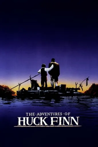 The Adventures of Huck Finn movie poster - Rated 6.2/10