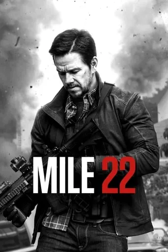 Mile 22 movie poster - Rated 6.2/10