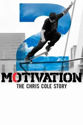 Motivation 2: The Chris Cole Story movie poster - Rated 7.1/10