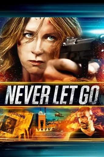 Never Let Go movie poster - Rated 5.7/10